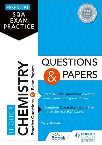 Essential SQA Exam Practice: Higher Chemistry Questions and Papers: From the publisher of How to Pass