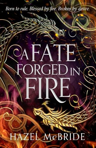 A Fate Forged in Fire: Discover your next romantasy obsession! (Bonded to Beasts, Book 1) von Renegade Books