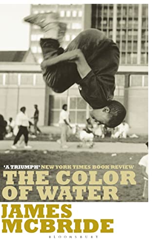 The Color of Water: A Black Man's Tribute to His White Mother The Color of Water: A Black Man's Tribute to His White Mother