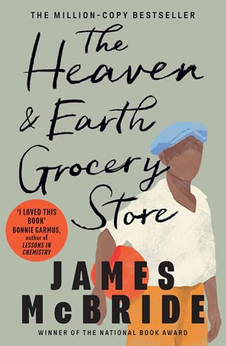 The Heaven & Earth Grocery Store: The Million-Copy Bestseller