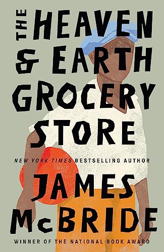 The heaven & earth grocery store: James McBride The heaven & earth grocery store: James McBride von The Orion Publishing Group