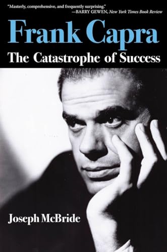 Frank Capra: The Catastrophe of Success von University Press of Mississippi