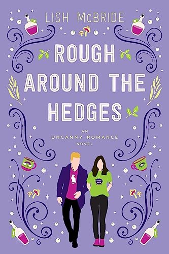 Rough Around the Hedges: an Uncanny Romance Novel von Devo-Lish