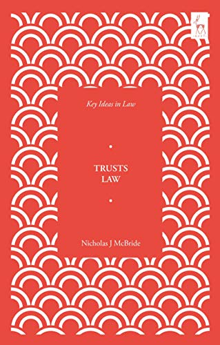 Key Ideas in Trusts Law (Key Ideas in Law) von Hart Publishing