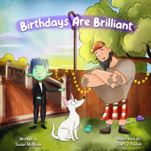 Birthdays are Brilliant von Self Publishing