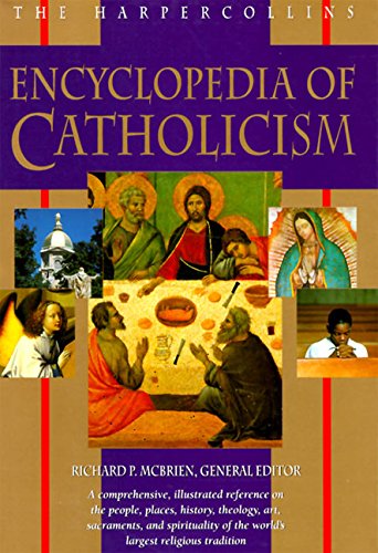 The HarperCollins Encyclopedia of Catholicism von HarperOne