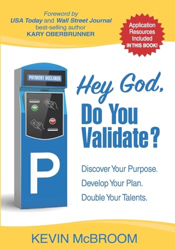 Hey God, Do You Validate?: Discover Your Purpose. Develop Your Plan. Double Your Talents. von Author Academy Elite