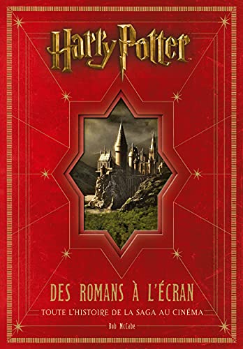 Harry Potter : des romans à l'écran, toute l'histoire de la saga au cinéma, édition mise à jour et a von Unknown