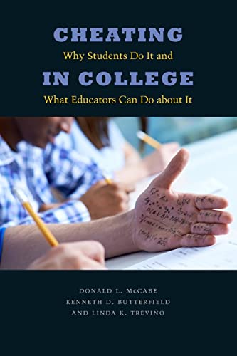 Cheating in College: Why Students Do It and What Educators Can Do about It von Johns Hopkins University Press