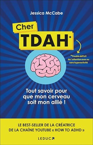 Cher TDAH: Tout savoir pour que mon cerveau soit mon allié ! Cher TDAH: Tout savoir pour que mon cerveau soit mon allié ! von LEDUC