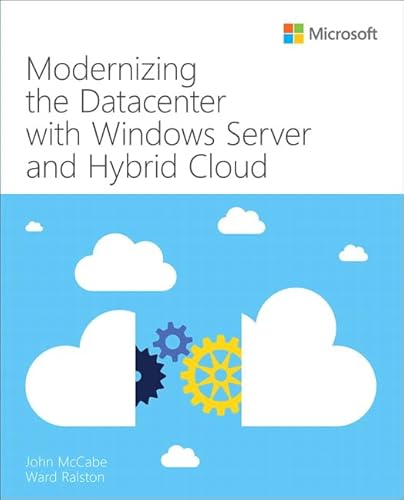 Modernizing the Datacenter With Windows Server and Hybrid Cloud (IT Best Practices) von Microsoft
