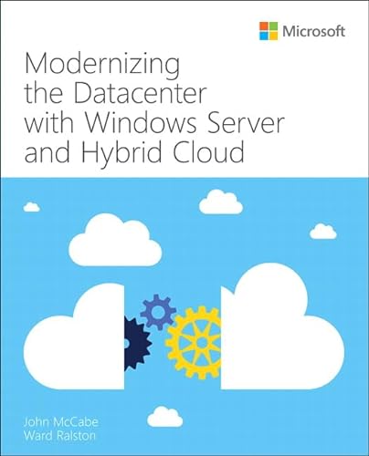Modernizing the Datacenter With Windows Server and Hybrid Cloud (IT Best Practices)