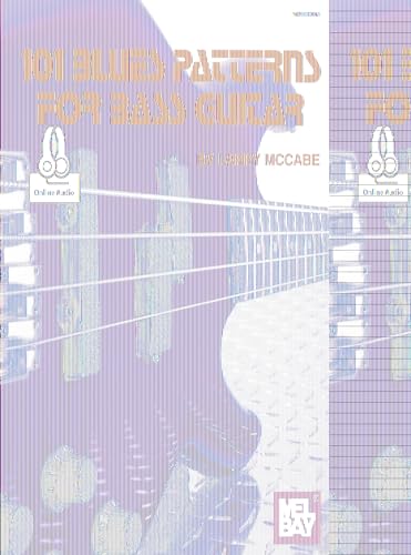 101 Blues Patterns for Bass Guitar: With Online Audio (Mccabe's 101) von Mel Bay Publications, Inc.