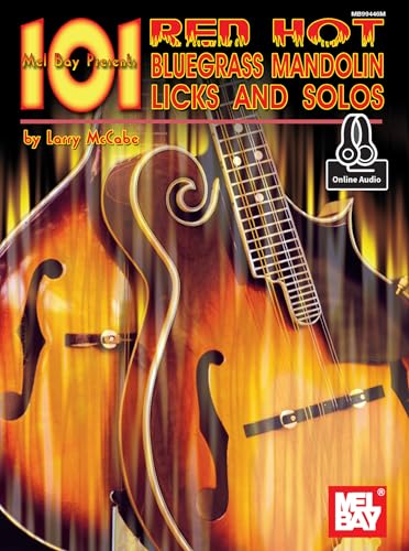 101 Red Hot Bluegrass Mandolin Licks and Solos (Mccabe's 101)