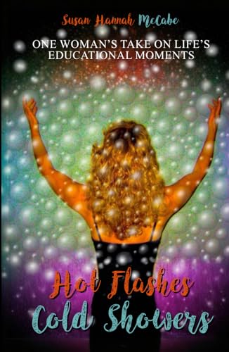 Hot Flashes Cold Showers von Self Published
