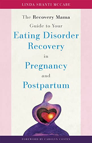 The Recovery Mama Guide to Your Eating Disorder Recovery in Pregnancy and Postpartum von Jessica Kingsley Publishers