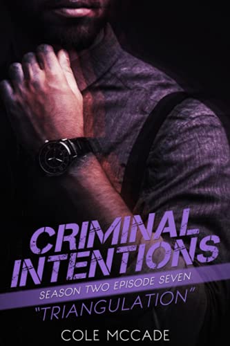 CRIMINAL INTENTIONS: Season Two, Episode Seven: TRIANGULATION