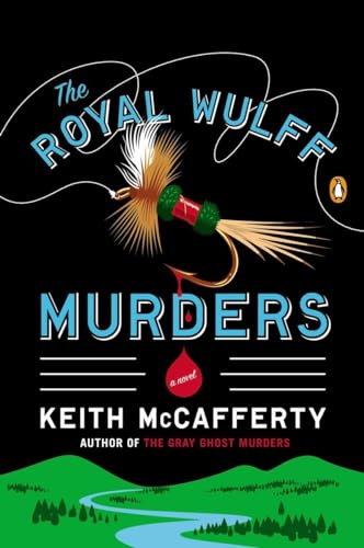 The Royal Wulff Murders: A Novel (A Sean Stranahan Mystery, Band 1)
