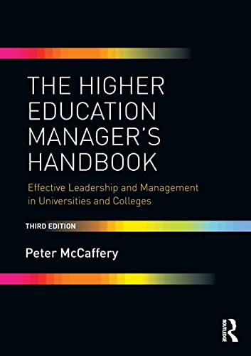 The Higher Education Manager's Handbook: Effective Leadership and Management in Universities and Colleges von Routledge