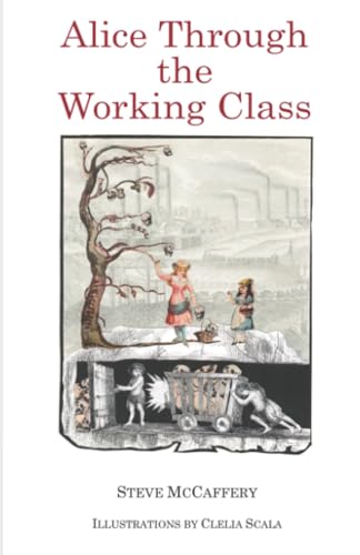 Alice Through the Working Class von BlazeVOX [books]