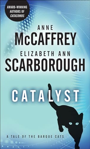 Catalyst: A Tale of the Barque Cats (A Tale of Barque Cats, Band 1)