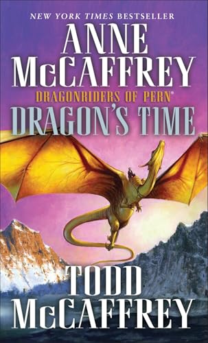 Dragon's Time: Dragonriders of Pern von Del Rey