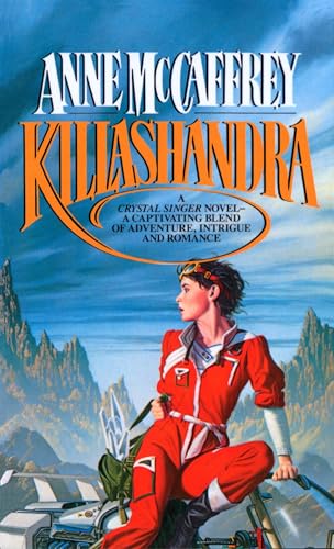 Killashandra (Crystal Singer Trilogy, Band 2) von Del Rey