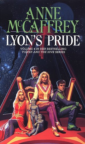 Lyon's Pride: (The Tower and the Hive: book 4): a spellbinding epic fantasy from one of the most influential fantasy and SF novelists of her generation (The Tower & Hive Sequence, 4)