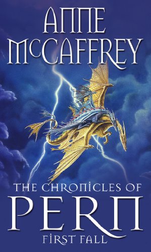 The Chronicles Of Pern: First Fall: 1st Fall (The Dragon Books, 12)