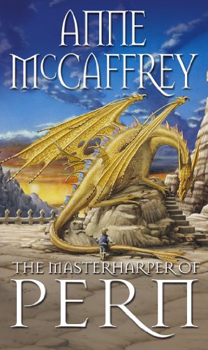 The Masterharper Of Pern: (Dragonriders of Pern: 15): an outstanding and awe-inspiring epic fantasy from one of the most influential fantasy and SF novelists of her generation (The Dragon Books, 15)