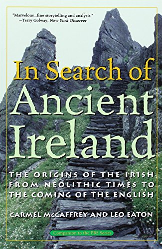In Search of Ancient Ireland: The Origins of the Irish from Neolithic Times to the Coming of the English von Ivan R. Dee Publisher