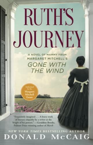 Ruth's Journey: A Novel of Mammy from Margaret Mitchell's Gone with the Wind