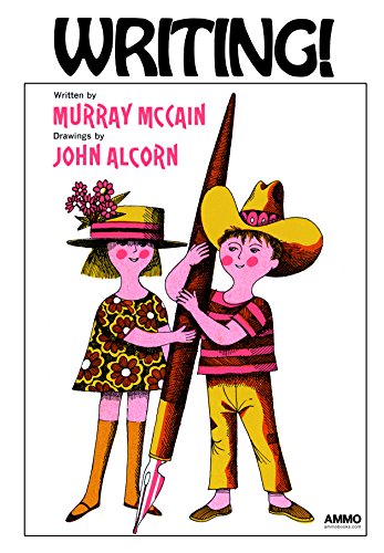 Writing!: by Murray McCain and John Alcorn von Ammo Books