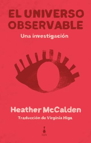 El universo observable: Una investigación von Sigilo Editorial