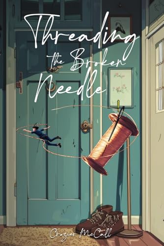 Threading the Broken Needle von NY Book Publishers