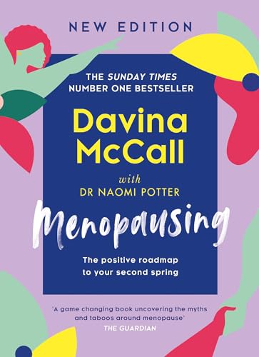 Menopausing: The new edition of the award-winning guide, updated to help you cope with symptoms and live your best life during menopause von HQ
