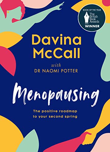Menopausing: Book of the Year, The British Book Awards 2023, and Sunday Times bestselling self-help guide, to help you cope with symptoms and live your best life during menopause von HQ Digital