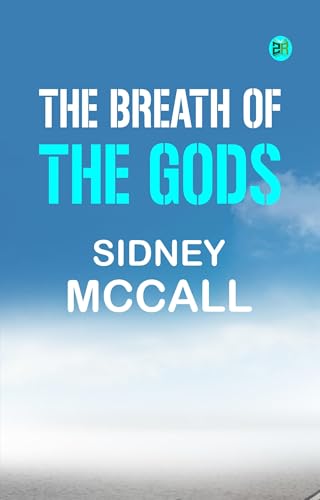 The Breath of the Gods von Anson Street Press