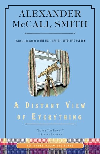 A Distant View of Everything: An Isabel Dalhousie Novel (11) (Isabel Dalhousie, 11, Band 11)
