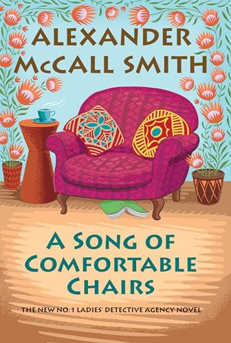 A Song of Comfortable Chairs: No. 1 Ladies' Detective Agency (23)