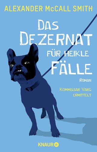 Das Dezernat für heikle Fälle: Roman. Kommissar Varg ermittelt von Droemer Knaur*