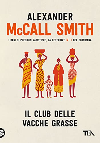 Il club delle vacche grasse (Narrativa Tea) von tea
