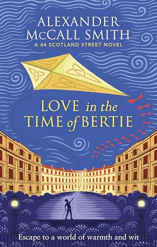 Love in the Time of Bertie (44 Scotland Street)