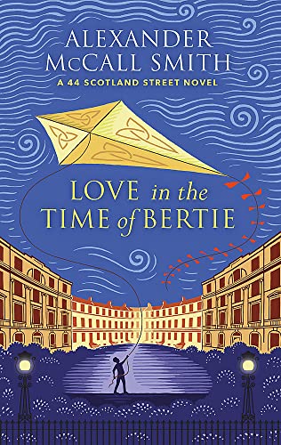 Love in the Time of Bertie (44 Scotland Street)