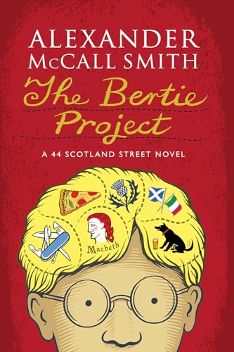 The Bertie Project: A Scotland Street Novel (44 Scotland Street)