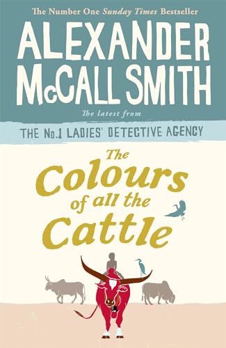 The Colours of all the Cattle (No. 1 Ladies' Detective Agency)