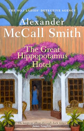 The Great Hippopotamus Hotel (No. 1 Ladies' Detective Agency)
