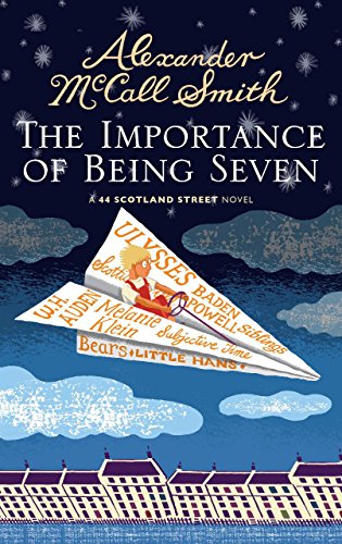 The Importance of Being Seven: 44 Scotland Street The Importance of Being Seven: 44 Scotland Street
