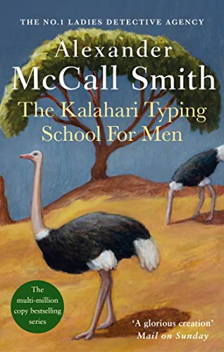 The Kalahari Typing School For Men: The multi-million copy bestselling No. 1 Ladies' Detective Agency series The Kalahari Typing School For Men: The multi-million copy bestselling No. 1 Ladies' Detective Agency series