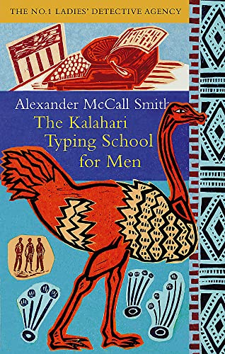 The Kalahari Typing School For Men: The multi-million copy bestselling No. 1 Ladies' Detective Agency series The Kalahari Typing School For Men: The multi-million copy bestselling No. 1 Ladies' Detective Agency series